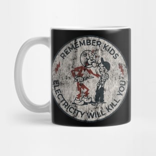 Electricity Will Kill You Kids Mug